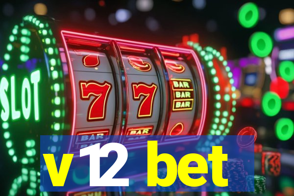 v12 bet